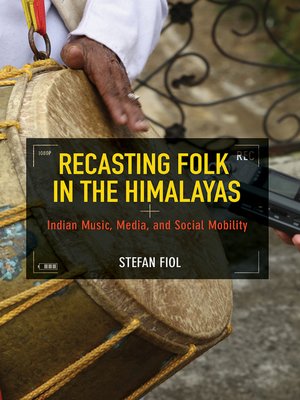 cover image of Recasting Folk in the Himalayas